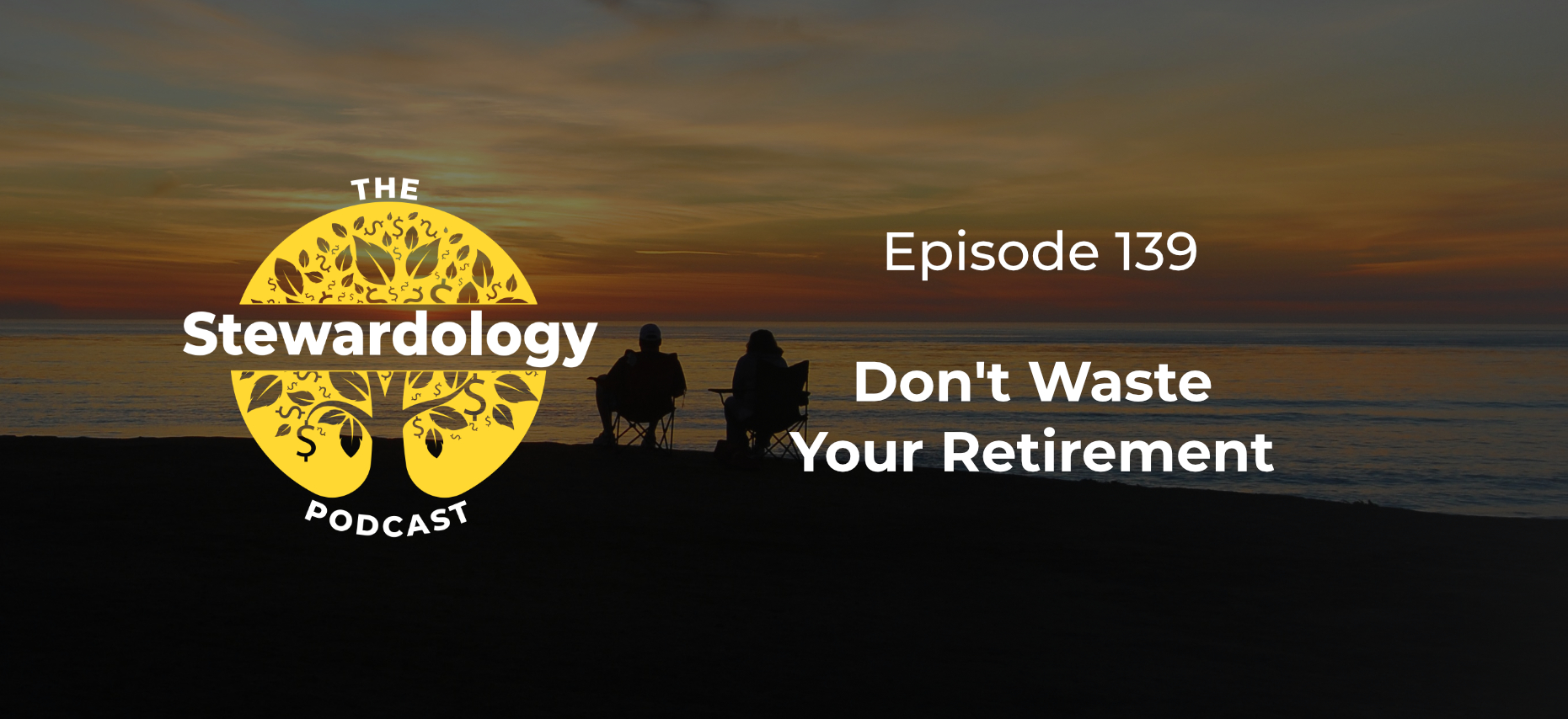 Don't waste your retirement